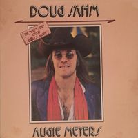 Augie Meyers - The 'West Side' Sound Rolls Again